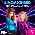 #IMomSoHard: The Flashback Tour