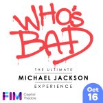 Who's Bad - The Ultimate Michael Jackson Experience